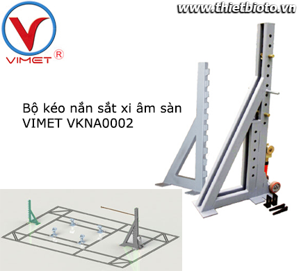Bộ kéo nắn sắt xi âm sàn VKNA0002