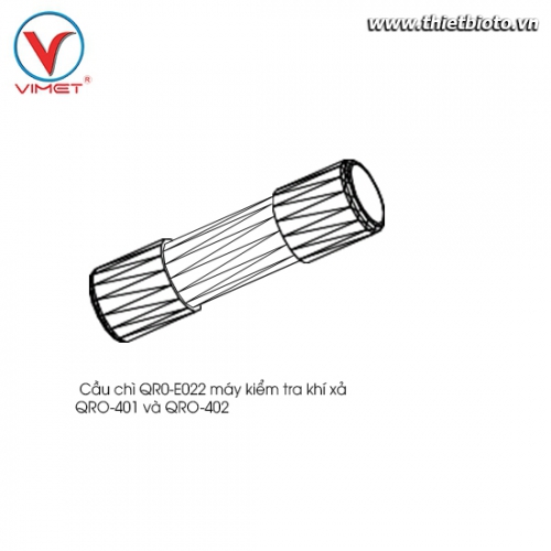 Cầu chì kiểm tra khí xả QRO-401 và QRO-402