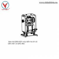 Bơm khí kiểm tra khí xả QRO-401 và QRO-402