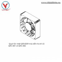 Quạt tản nhiệt kiểm tra khí xả QRO-401 và QRO-402